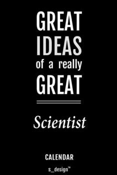 Calendar for Scientists / Scientist: Everlasting Calendar / Diary / Journal (365 Days / 3 Days per Page) for notes, journal writing, event planner, quotes & personal memories