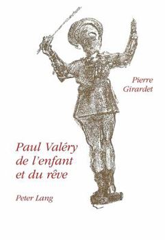 Paperback Paul Valéry: de l'enfant et du rêve [French] Book