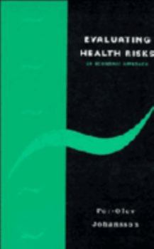 Hardcover Evaluating Health Risks: An Economic Approach Book