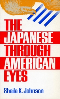 Paperback The Japanese Through American Eyes Book