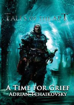 A Time For Grief - Book  of the Shadows of the Apt
