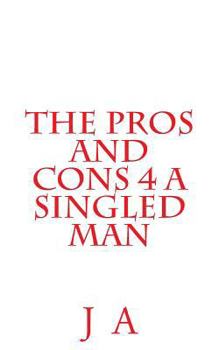 Paperback The Pros and Cons 4 a Singled Man Book