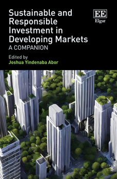 Hardcover Sustainable and Responsible Investment in Developing Markets: A Companion Book