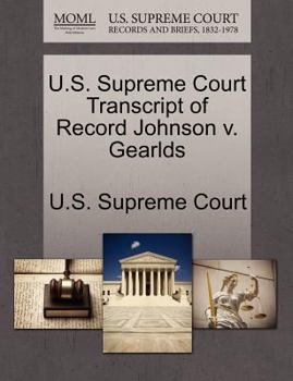 Paperback U.S. Supreme Court Transcript of Record Johnson V. Gearlds Book