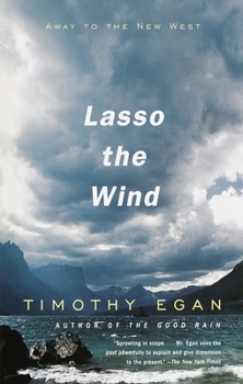 Paperback Lasso the Wind: Away to the New West Book