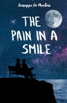 Paperback The Pain in a Smile Book