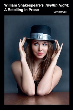 Paperback William Shakespeare's Twelfth Night: A Retelling in Prose Book