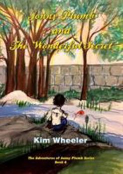 Paperback Jonny Plumb and the Wonderful Secret (The Adventures of Jonny Plumb Book 6) Book