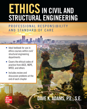 Hardcover Ethics in Civil and Structural Engineering: Professional Responsibility and Standard of Care Book