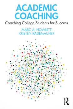 Paperback Academic Coaching: Coaching College Students for Success Book
