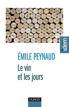 Hardcover Le Vin Et Les Jours [French] Book