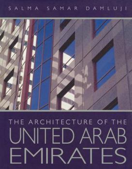 Hardcover The Architecture of the United Arab Emirates Book