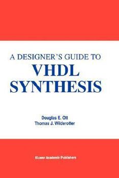 Hardcover A Designer's Guide to VHDL Synthesis Book