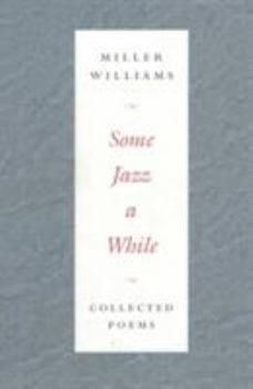 Paperback Some Jazz a While: Collected Poems Book