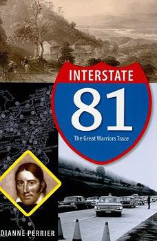 Paperback Interstate 81: The Great Warriors Trace Book