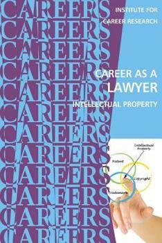 Paperback Career as a Lawyer: Intellectual Property Book