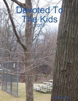 Paperback Devoted To The Kids Book