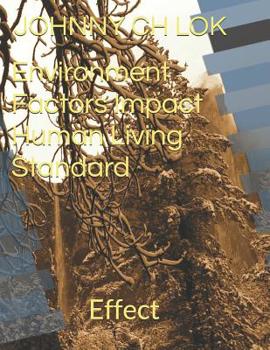Paperback Environment Factors Impact Human Living Standard: Effect Book