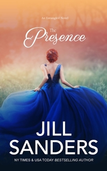 The Presence - Book #4 of the Entangled