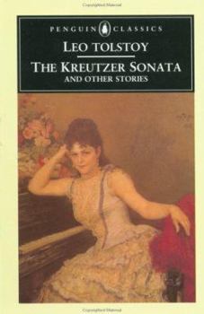Paperback The Kreutzer Sonata and Other Stories (Penguin Classics) Book