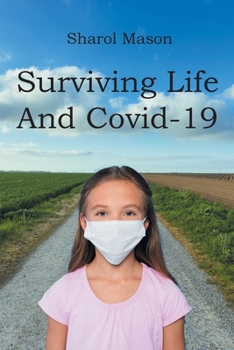 Paperback Surviving Life And Covid-19 Book