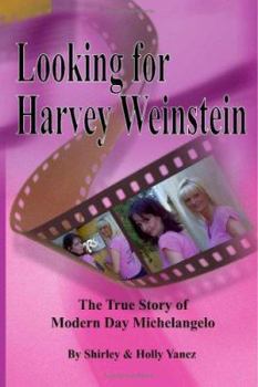 Paperback Looking for Harvey Weinstein Book