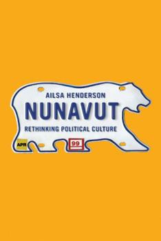 Library Binding Nunavut: Rethinking Political Culture Book