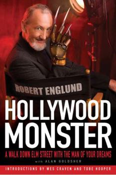 Hardcover Hollywood Monster: A Walk Down Elm Street with the Man of Your Dreams Book