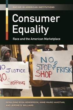 Hardcover Consumer Equality: Race and the American Marketplace Book