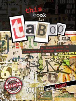 Paperback This Book Is Taboo: An Introduction to Linguistics through Swearing Book