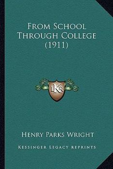 Paperback From School Through College (1911) Book