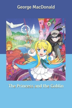 Paperback The Princess and the Goblin Book