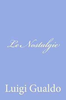 Paperback Le Nostalgie [Italian] Book