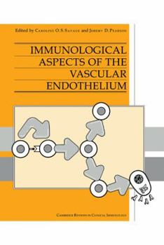 Immunological Aspects of the Vascular Endothelium - Book  of the Cambridge Reviews in Clinical Immunology