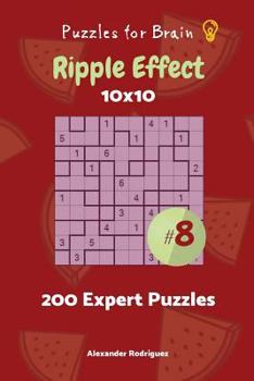 Paperback Puzzles for Brain - Ripple Effect 200 Expert Puzzles 10x10 vol. 8 Book