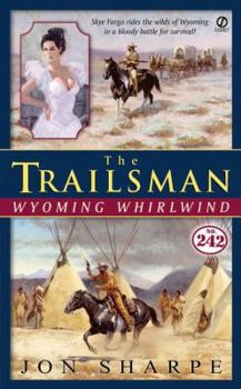 Wyoming Whirlwind - Book #242 of the Trailsman