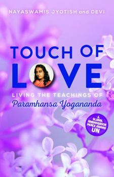 Paperback Touch of Love: Living the Teachings of Paramhansa Yogananda Book