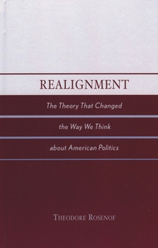 Paperback Realignment: The Theory that Changed the Way We Think about American Politics Book