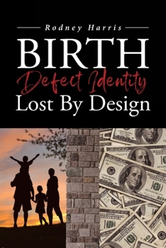 Paperback Birth Defect Identity Lost By Design Book