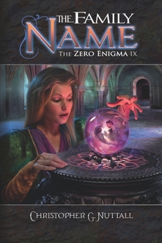 The Family Name - Book #9 of the Zero Enigma