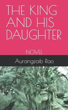Paperback The King and His Daughter: Novel Book