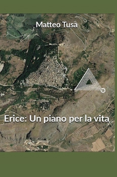 Hardcover Erice: un piano per la vita [Italian] Book