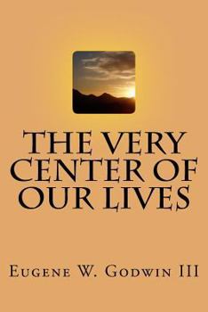 Paperback The Very Center of Our Lives Book