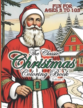 Paperback The Classic Christmas Coloring Book Volume 1 Book