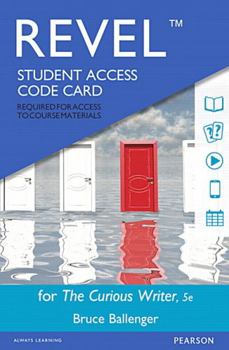 Printed Access Code Revel for the Curious Writer -- Access Card Book