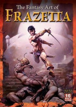 Office Product 2020 the Fantasy Art of Frazetta 16-Month Wall Calendar: By Sellers Publishing Book
