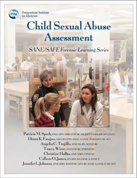 Paperback Child Sexual Abuse Assessment: SANE/SAFE Forensic Learning Series Book