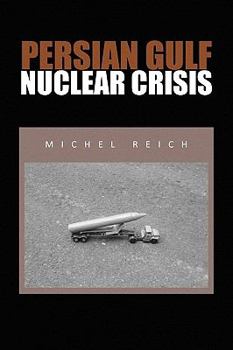 Paperback Persian Gulf Nuclear Crisis Book