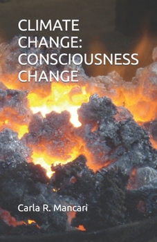 Paperback Climate Change: Consciousness Change Book