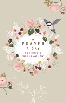 A Prayer a Day: For Hope & Encouragement